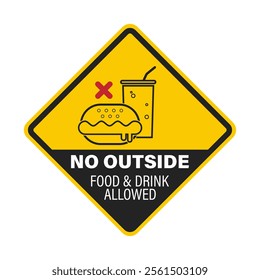 Diamond sign do not bring food and drink inside, no outside food and beverages allowed label