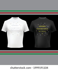 Diamonds adventures are forever t-shirt design