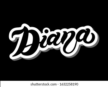 Diana. Woman's name. Hand drawn lettering. Vector illustration. Best for Birthday banner