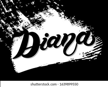 Diana. Woman's name. Hand drawn lettering. Vector illustration. Best for Birthday banner