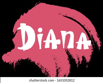 Diana. Woman's name. Hand drawn lettering. Vector illustration. Best for Birthday banner