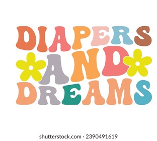Diapers And Dreams T-shirt, Dad Life T-shirt, Fathers Day, Retro Dad Shirt, Dads Birthday, Funny Dad, Cut Files For Cricut, My Father, Cut File 