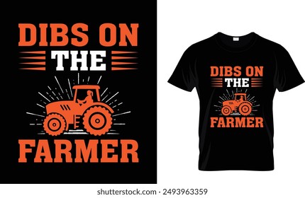 Dibs on the farmer t shirt design