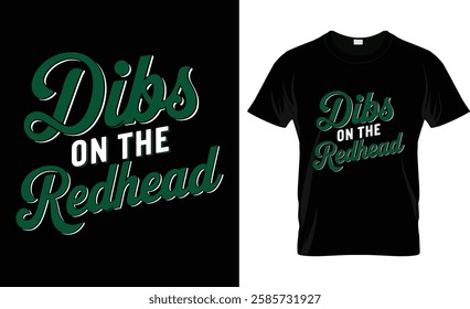 Dibs On The Redhead T-Shirt St Patricks Day T-Shirt Design
