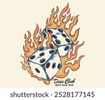 Dice graphic print design apparel, stickers, posters and background. Love card artwork. Sport club. Dice fire vintage artwork. 