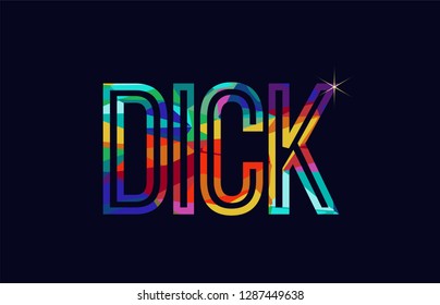 dick word typography design in rainbow colors suitable for logo or text
