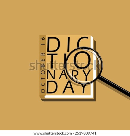 Dictionary Day celebrates on October 16th. A book with a magnifying glass above it on light brown background. Event education banner.