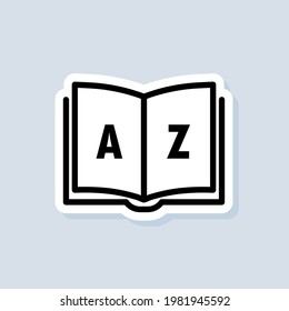 Dictionary sticker. Internet education concept, e-learning resources, remote online courses. Glossary. Badge with book icon. Vector on isolated background. EPS 10.