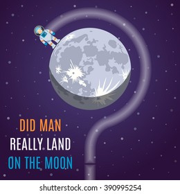 Did Man Really Land On The Moon. Flat Design Vector Illustration Concept.