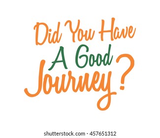 did you have a journey script typography typographic creative writing text image