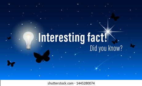 Did you know?, Interesting fact! inscription on website page, banner. Butterflies fly on a night starry sky background. Realistic vector, illustration.