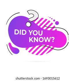 Did you know abstract shape badge and megaphone speaker label flat style design vector illustration isolated on white background. Interesting facts or quiz knowledge badge.
