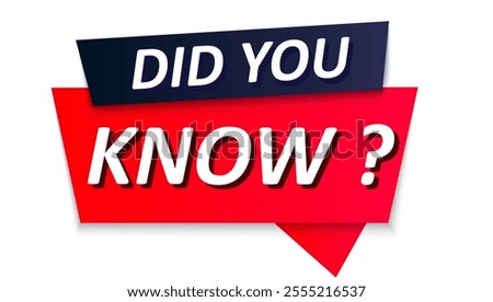 Did you know. Asks a question. Bubble speech with question mark. Interesting facts, news. Get an answer, help background information. Vector illustration	