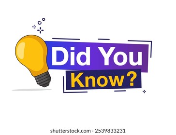 Did you know badge with light bulb idea. Did you know frame template icon, vector illustration