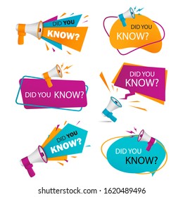 Did you know badges. Knowledge base label with megaphone. Information tag with question speech bubble. Knows interesting fact sticker, banner. Set idea icon for marketing. Isolated vector illustration