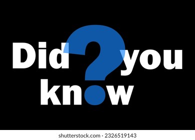 Did You Know banner design. Banner design for business and advertising. Black background. EPS 10.