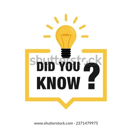 Did You Know? Did You Know banner design with light bulb and rays. Banner design for business, marketing and advertising. Logo design with light bulb, idea box, quote for interesting fact. Vector