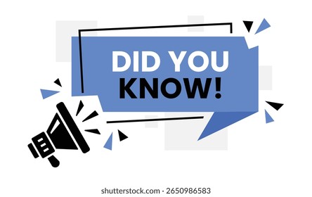 Did you know banner with megaphone silhouette. Vector illustration of interesting fact announcement in a flat design style. silhouette