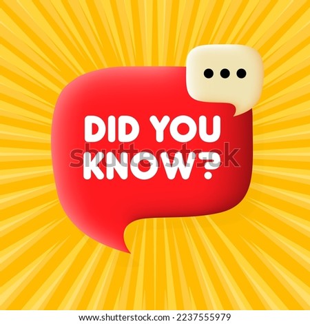 Did you know banner. Speech bubble with Did you know text. Business concept. 3d illustration. Pop art style. Vector line icon for Business and Advertising.