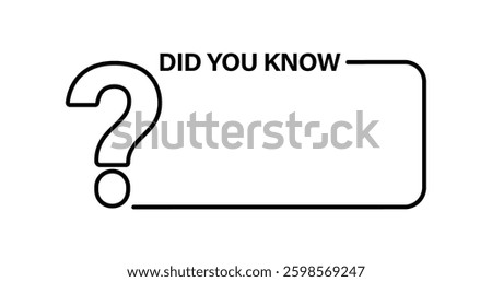 Did You Know blank template label design with question mark. Template post icon for social media, website, app background. Vector Illustration. 