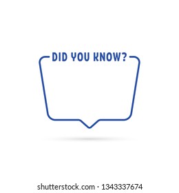 Did You Know Blue Linear Frame. Flat Stroke Style Trend Logotype Element Graphic Line Art Picture Simple Design Isolated On White Background. Concept Of Wonder Fun Fact Or Interesting Knowledge