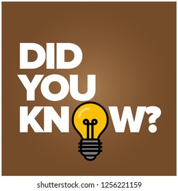 Did You Know with Bulb Icon Vector Illustration