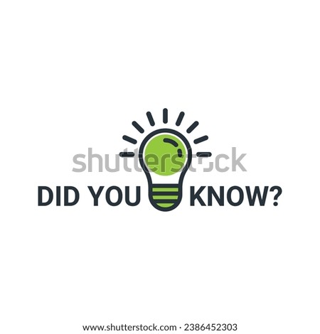 Did you know bulb icon trivia fun vector question interesting knowledge ask. Did you know advice design lightbulb.