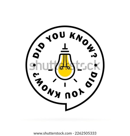 Did you know circle message bubble with light bulb emblem. Banner design for business and advertising. Vector illustration.