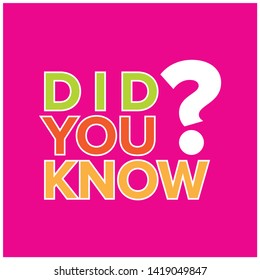Did You Know colorful calligraphy Design 