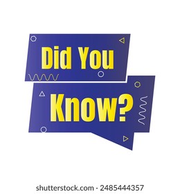 Did you know fun fact question icon illustration design, Have you heard yet sign illustration template, Do you know explanation and education sign