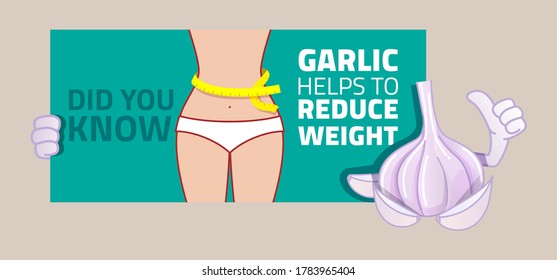 Did You Know Garlic Helps To Reduce Weight. Garlic Health Poster For Cafeteria Or Food Hall. Weight Reduce Design Layout For Digital Communication.