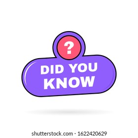 Did you know geometric badge with question mark Label. Vector illustration.