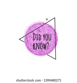 Did you know geometric modern sticker banner with short question, helpful information alert badge isolated on white background - vector illustration.