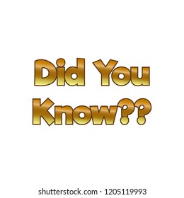 did you know. gold color