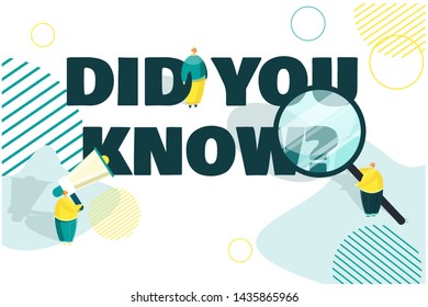 Did you know. Group of little people holding loudspeaker and a magnifying glass to explain interesting facts of commercial product, promotion, advertising information. Vector illustration