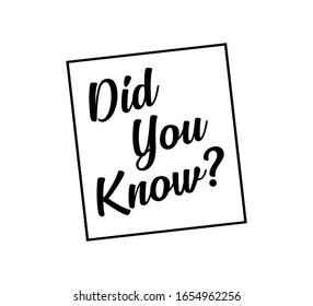 Did You Know Hand drawn Lettering card. Modern brush calligraphy Vector illustration