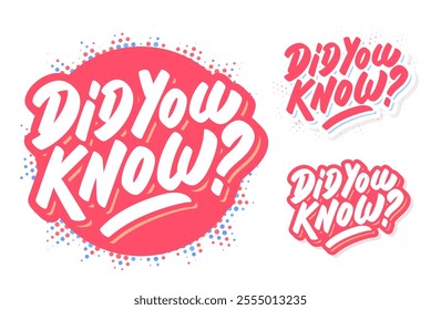 Did you know. Handwritten vector typography. Three design options.