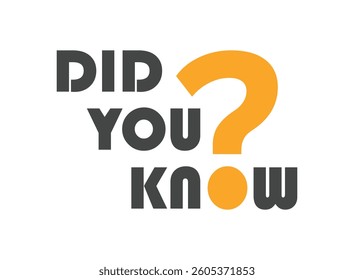 Did you know icon in flat style. Banner interesting facts vector illustration on white isolated background. Explanation sign business concept.