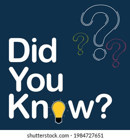 Did you know interesting fact background. Vector Illustration EPS10