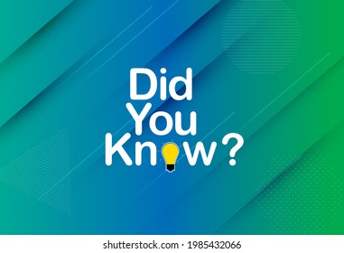 Did you know interesting fact background. Vector Illustration EPS10