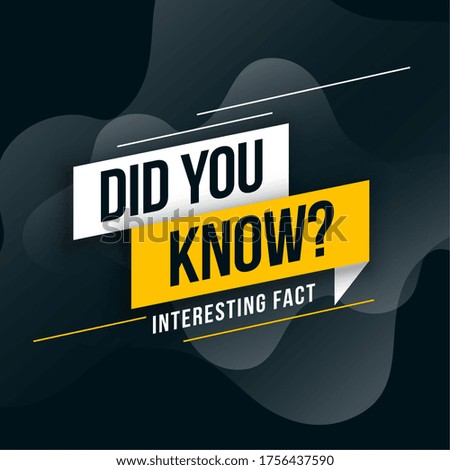 did you know interesting fact background design