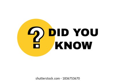 ¿Sabía usted que el diseño de etiquetas con signo de interrogación? Diseño de logotipo. Ilustración vectorial.