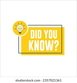 Did You Know Label Design with Bulb Icon. Vector illustration