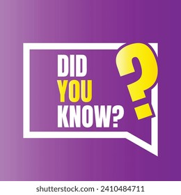 Did You Know label design idea concept. Did you know sign logo design. Do you know Vector illustration.