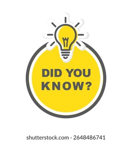 Did You Know, label, design with light bulb. 