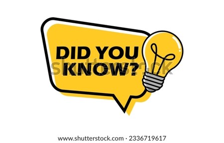 Did You Know label design with light bulb. Did You Know sign illustration vector.