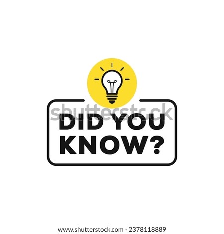 Did You Know label design with light bulb emblem. Vector illustration.