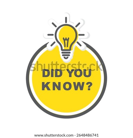 Did You Know, label, design with light bulb. 