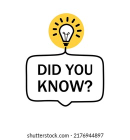 Did you know label with lightbulb icon. Design for Art design knowledge post for interesting post. Flat style vector illustration.