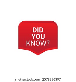 DID YOU KNOW Label, Sticker, Banner, tag, for advertising, promotion, retail, website, graphic design project, app design or online store. Vector design element.